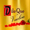 HUGO ALANDETE - Dile Que Vuelva (feat. Grupo Cariaco) - Single